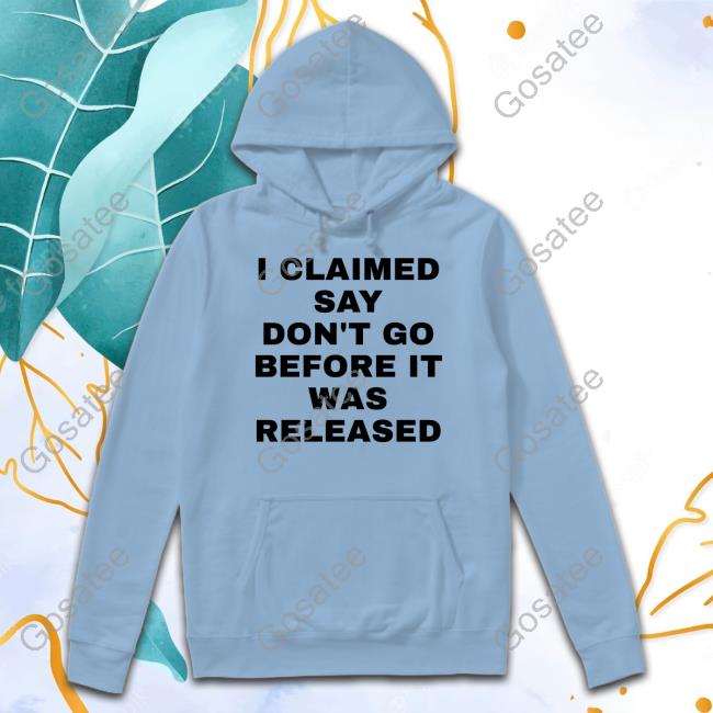 1989 Tv I Claimed Say Don't Go Before It Was Released Tee
