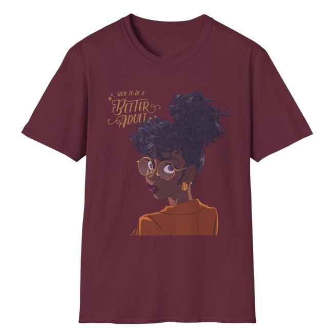 'How To Be A Better Adult' Shirt - Jayque Aye